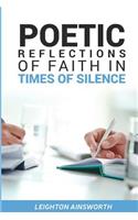 Poetic Reflections of Faith in Times of Silence