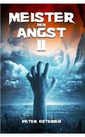 Meister der Angst II