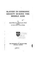 Slavery in Germanic society during the middle ages