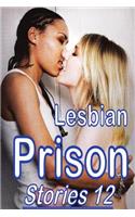 Lesbian Prison Stories 12