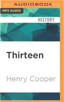 Thirteen