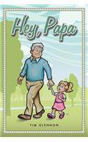 Hey, Papa