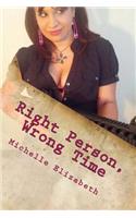 Right Person, Wrong Time