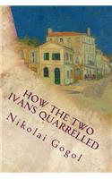 How The Two Ivans Quarrelled