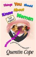 Things You Should Know About Women (Written By A Man)