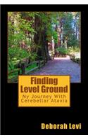 Finding Level Ground: My Journey with Cerebellar Ataxia