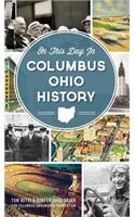 On This Day in Columbus Ohio History