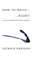 How to Write ... ... Right!