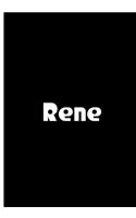 Rene - Black Notebook / Journal / Extended Lined Pages / Soft Matte Cover: An Ethi Pike Collectible: Custom Names