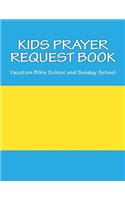 Kids Prayer Request Book: Vacation Bible School and Sunday School: Vacation Bible School and Sunday School