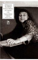 A Known Scribbler: Frances Burney on Literary Life