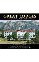 Great Lodges of the National Parks, Volume Two