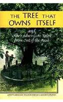 The Tree That Owns Itself: And Other Adventure Tales from Out of the Past