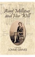 Aunt Millipus and Her Will