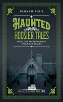 Haunted Hoosier Tales
