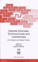 Cestode Zoonoses: Echinococcosis and Cysticercosis: An Emergent and Global Problem (NATO Science Series A: Life Sciences)