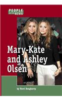 Mary-Kate and Ashley Olsen: (People in the News S.)