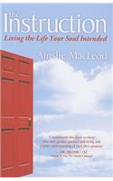 Instruction: Living the Life Your Soul Intended