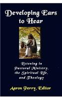 Developing Ears to Hear