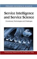 Service Intelligence and Service Science: Evolutionary Technologies and Challenges