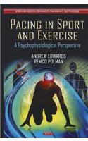 Pacing in Sport & Exercise: A Psychophysiological Perspective
