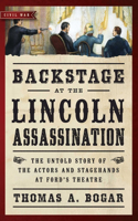 Backstage at the Lincoln Assassination