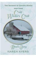 Cold Winter's Chill . . . Brad's Story