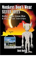 Monkeys Don't Wear Silver Suits