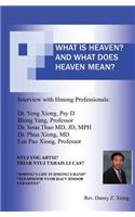 What Is Heaven? and What Does Heaven Mean? Ntuj Yog Abtsi? Thiab Ntuj Txhais Li Cas?