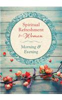 Spiritual Refreshment for Women: Morning & Evening