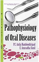Pathophysiology of Oral Diseases