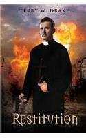 Restitution: Book Two in Father Damien's War