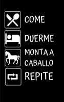 Come. Duerme. Monta a caballo. Repite
