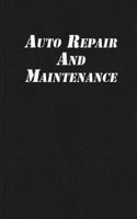 Auto Repair And Maintenance: Vehicle Maintenance Log Book Small