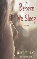 Before We Sleep Lib/E