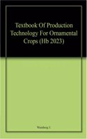 Textbook Of Production Technology For Ornamental Crops (Hb 2023)