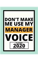 Don't Make Me Use My Manager Voice
