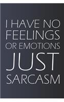 Just Sarcasm: Funny Quote Notebook (100 Pages / Blank / Lined )