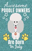 Awesome Poodle Owners Are Born In July