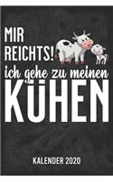 Mir reicht's - Kühe Kalender 2020