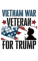 Vietnam War Veteran For Trump