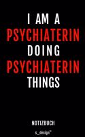 Notizbuch für Psychiater / Psychiaterin: Originelle Geschenk-Idee [120 Seiten weisses blanko Papier]