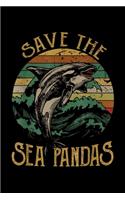 Save The Sea Pandas: Save The Sea Pandas Vintage Dolphin Tfor Women Men Journal/Notebook Blank Lined Ruled 6X9 100 Pages
