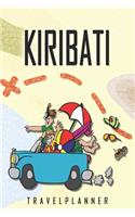 kiribati Travelplanner: Travel Diary for kiribati. A logbook with important pre-made pages and many free sites for your travel memories. For a present, notebook or as a par