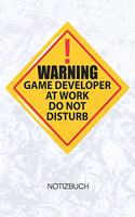 Warning Game Developer At Work