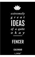 Calendar for Fencers / Fencer: Everlasting Calendar / Diary / Journal (365 Days / 3 Days per Page) for notes, journal writing, event planner, quotes & personal memories