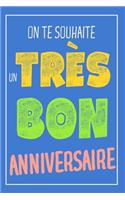Joyeux Anniversaire - Journal: Cadeau Original - Carnet De Notes, Un Cadeau Pour Lui - Bon Anniversaire - Bleu