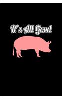 It's All Good