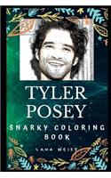 Tyler Posey Snarky Coloring Book: An American Actor