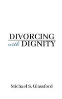 Divorcing with Dignity